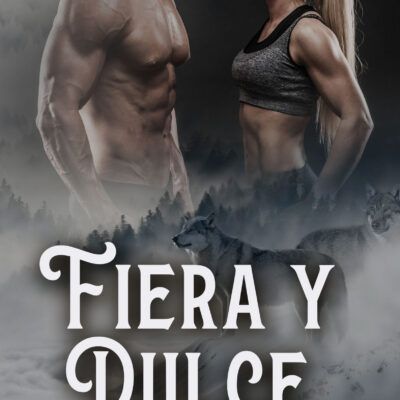 Fiera y dulce